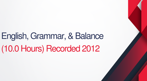 Ethics, Grammar, & Balance - 10 hours (1.0 CEUs)