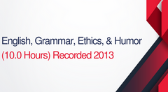 English, Grammar, Ethics, and Humor - 10 Hours (1.0 CEUs)