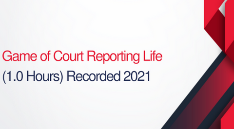 The Game of Court Reporting Life - 0.1 (1 Hour CEUs)