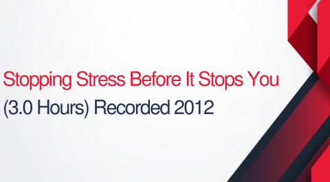 Stopping Stress Before It Stops You - 3 hours (.3 CEUs)