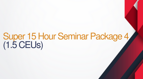 Super 15 Hour Seminar Package #4