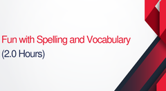 Fun With Spelling And Vocabulary - 2 hours (.2 CEUs)