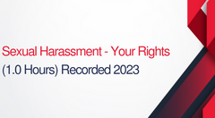 Sexual Harassment: Know Your Rights - 1 hours (.1 CEUs)  Recorded 2020